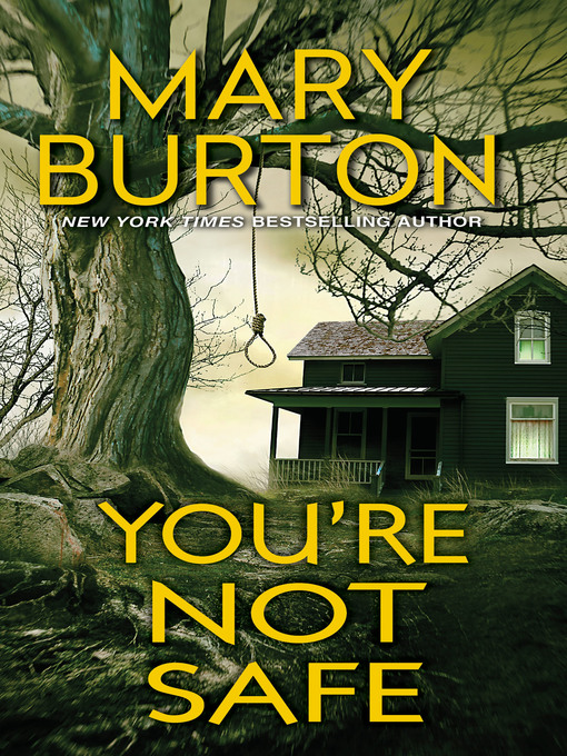 Title details for You're Not Safe by Mary Burton - Available